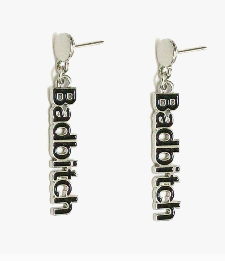Bad Bitch Drop Earrings Girly