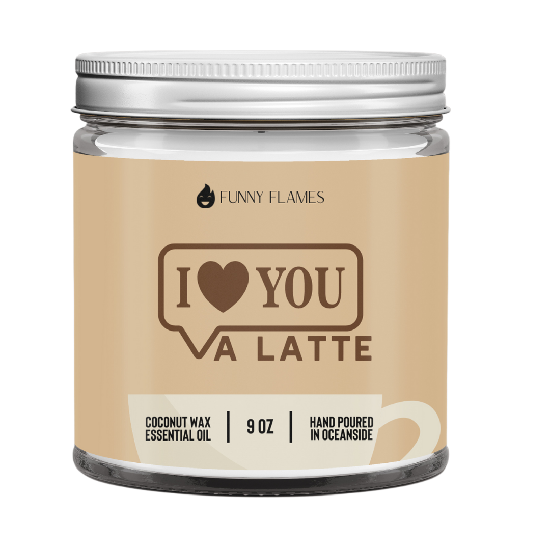 I Love You A Latte 9oz Candle Funny Flames Candle Co Les Creme