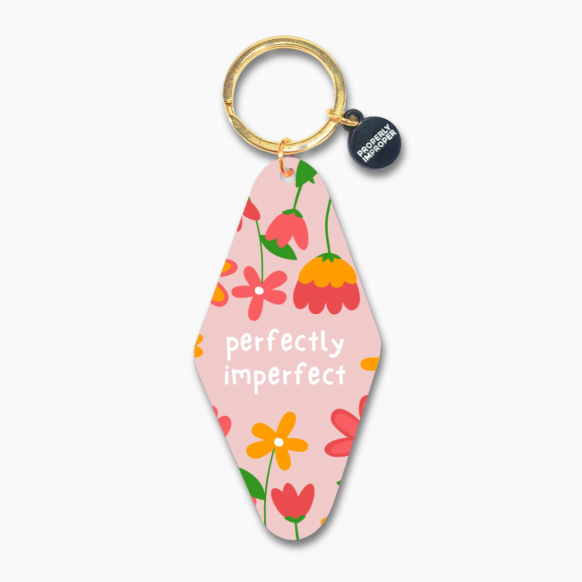 Perfectly Imperfect - Printed Keychain
